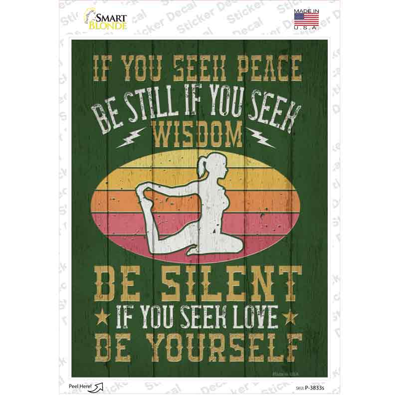 P-3833s-M Be Silent Be Yourself Novelty Rectangle Sticker Decal - Medium