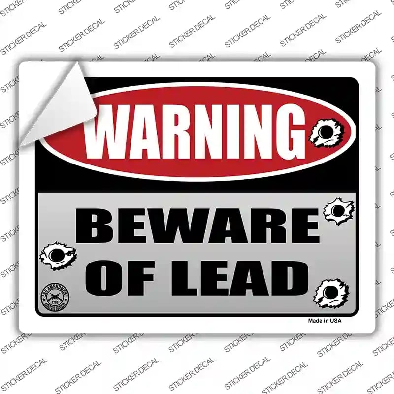 P-384s-L Beware of Lead Novelty Rectangle Sticker Decal - Large