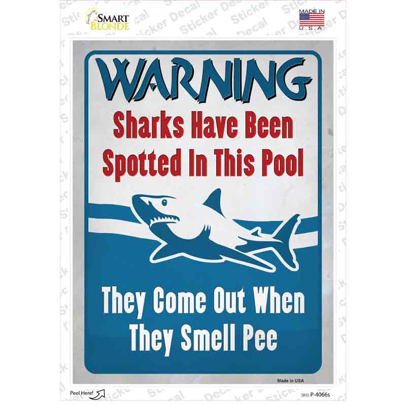 P-4066s-M Warning Shark Have Been Spotted Novelty Rectangle Sticker Decal - Medium