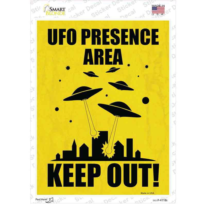 P-4118s-M UFO Presence Area Keep Out Novelty Rectangle Sticker Decal - Medium