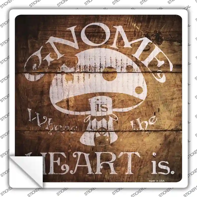 SQ-560s-S Gnome Where Home is Mushroom Novelty Square Sticker Decal - Small