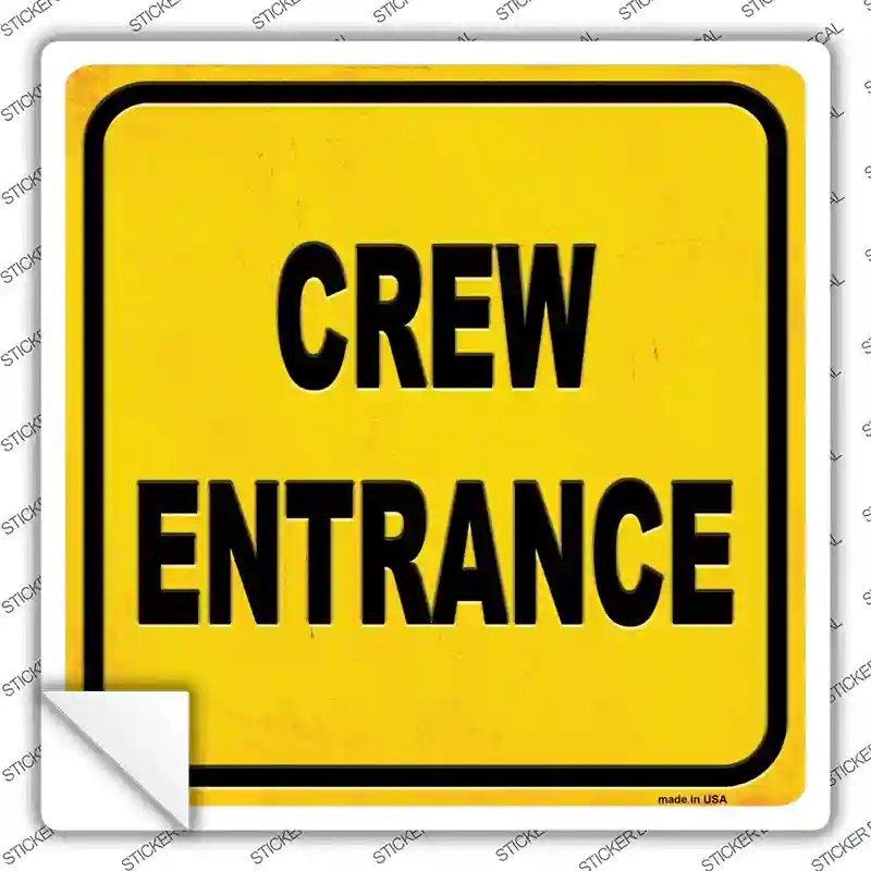 SQ-595s-S Crew Entrance Novelty Square Sticker Decal - Small