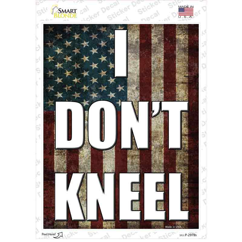 P-2978s-M I Do Not Kneel Novelty Rectangle Sticker Decal - Medium
