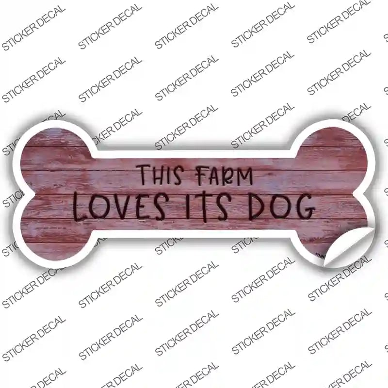 B-064s-S This Farm Loves Its Dog Novelty Bone Sticker Decal - Small