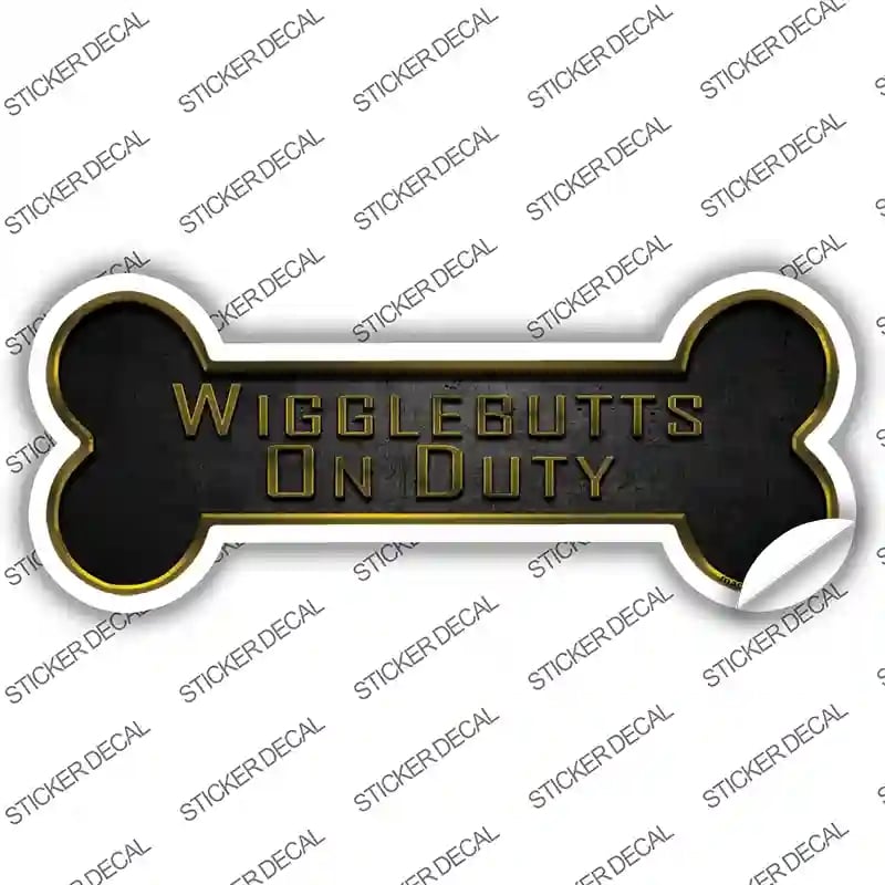 B-071s-L Wigglebutts on Duty Novelty Bone Sticker Decal - Large