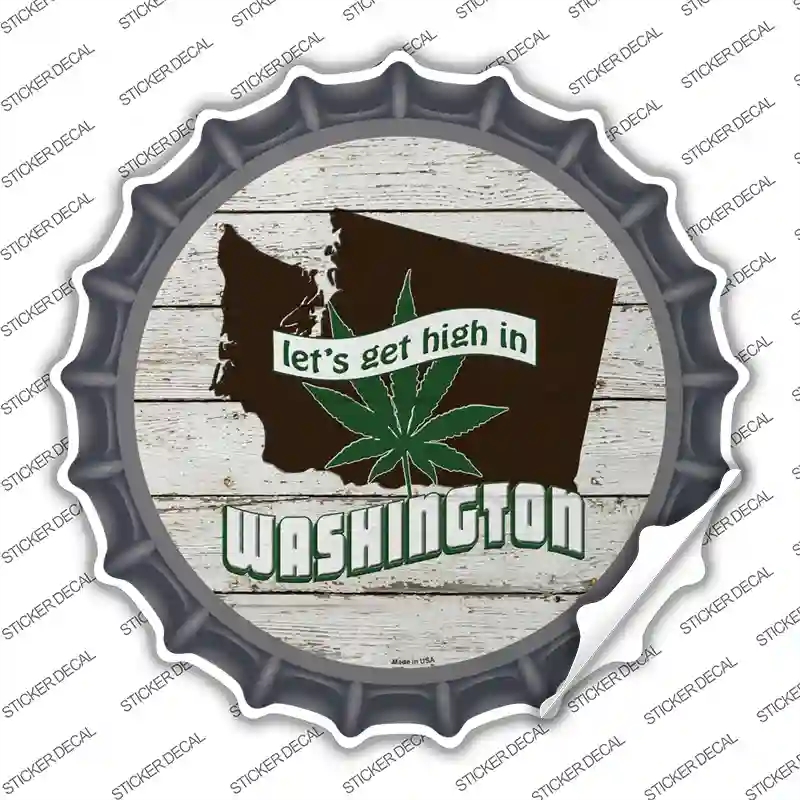 BC-1336s-XL Lets Get High in Washington Novelty Bottle Cap Sticker Decal - Extra Large