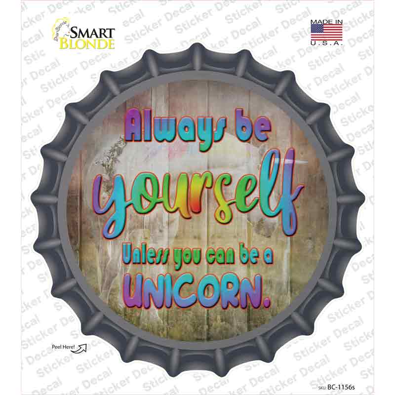 BC-1156s-M Be Yourself Novelty Bottle Cap Sticker Decal - Medium