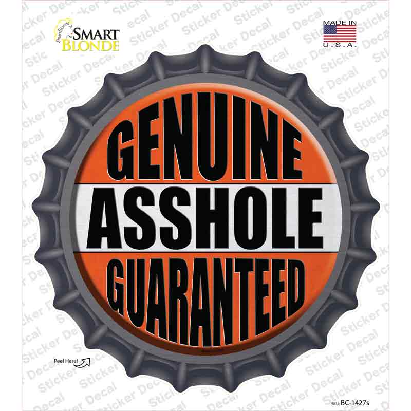 BC-1427s-M Genuine Asshole Guaranteed Novelty Bottle Cap Sticker Decal - Medium