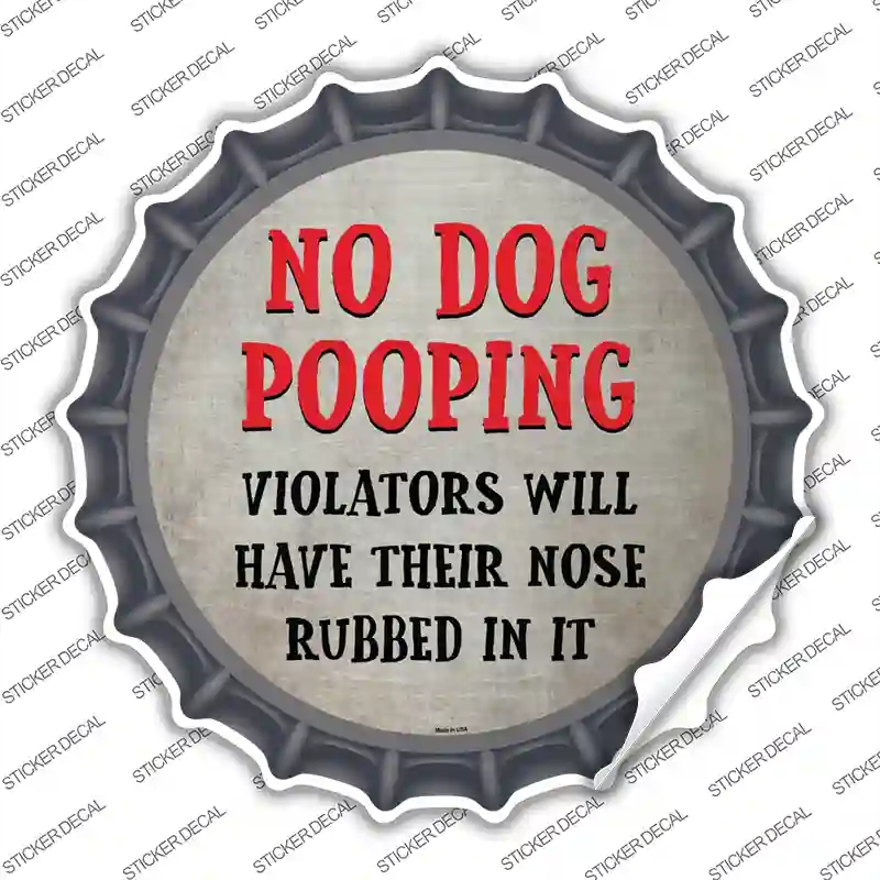 BC-868s-XL No Dog Pooping Novelty Bottle Cap Sticker Decal - Extra Large
