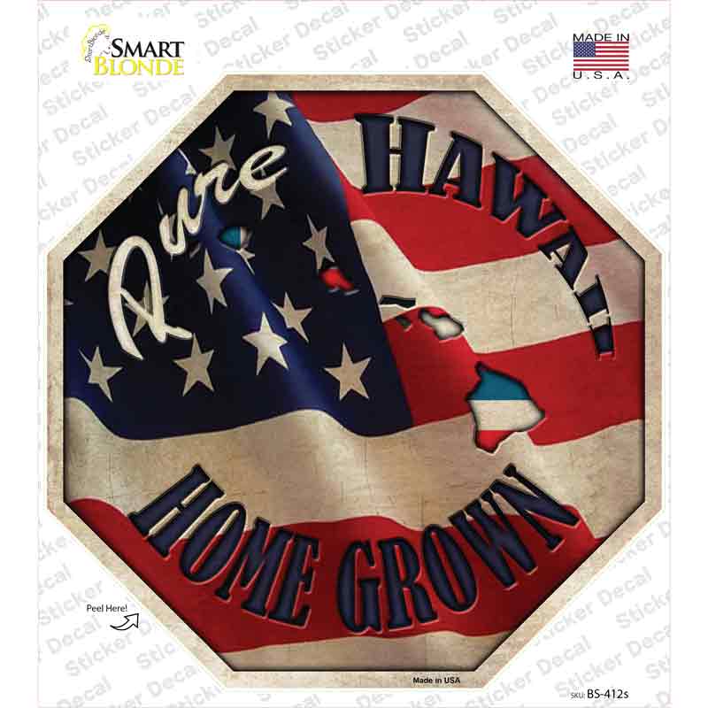 BS-412s-M Hawaii Home Grown Novelty Octagon Sticker Decal - Medium