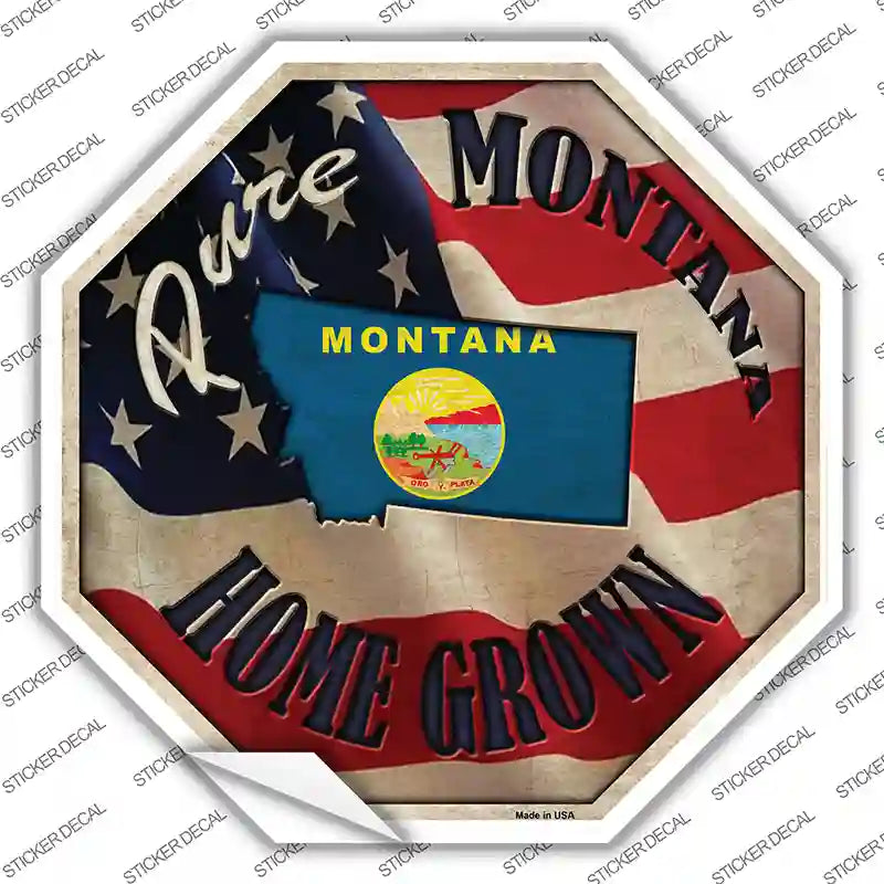BS-427s-S Montana Home Grown Novelty Octagon Sticker Decal - Small