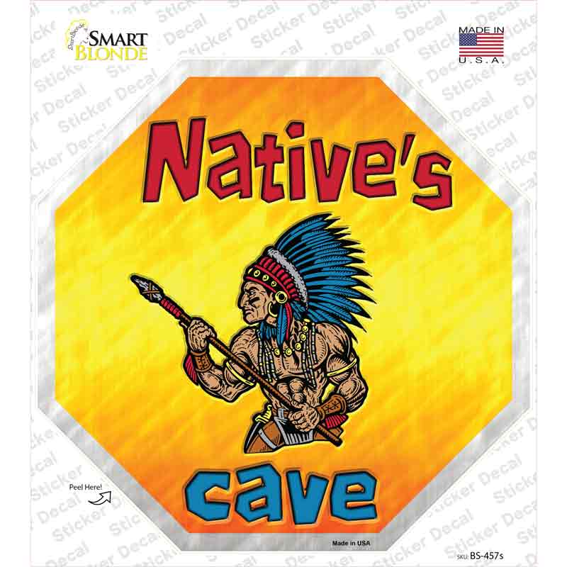 BS-457s-M Natives Cave Novelty Octagon Sticker Decal - Medium