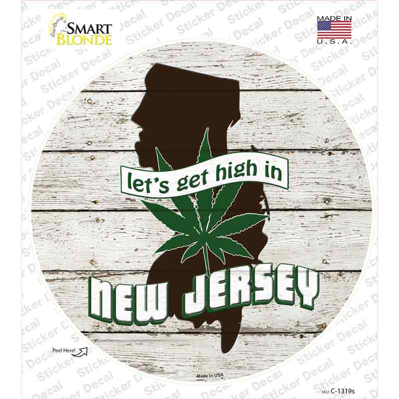 C-1319s-M Lets Get High in   Jersey Novelty Circle Sticker Decal - Medium