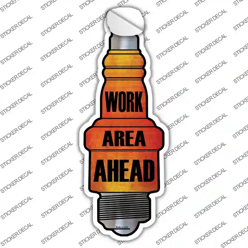 J-023s-S Work Area Ahead Novelty Spark Plug Sticker Decal - Small
