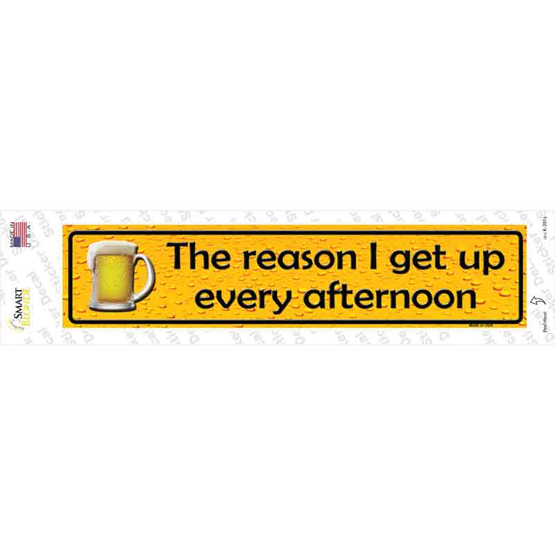 K-391s-M The Reason I Get Up Novelty Narrow Sticker Decal - Medium