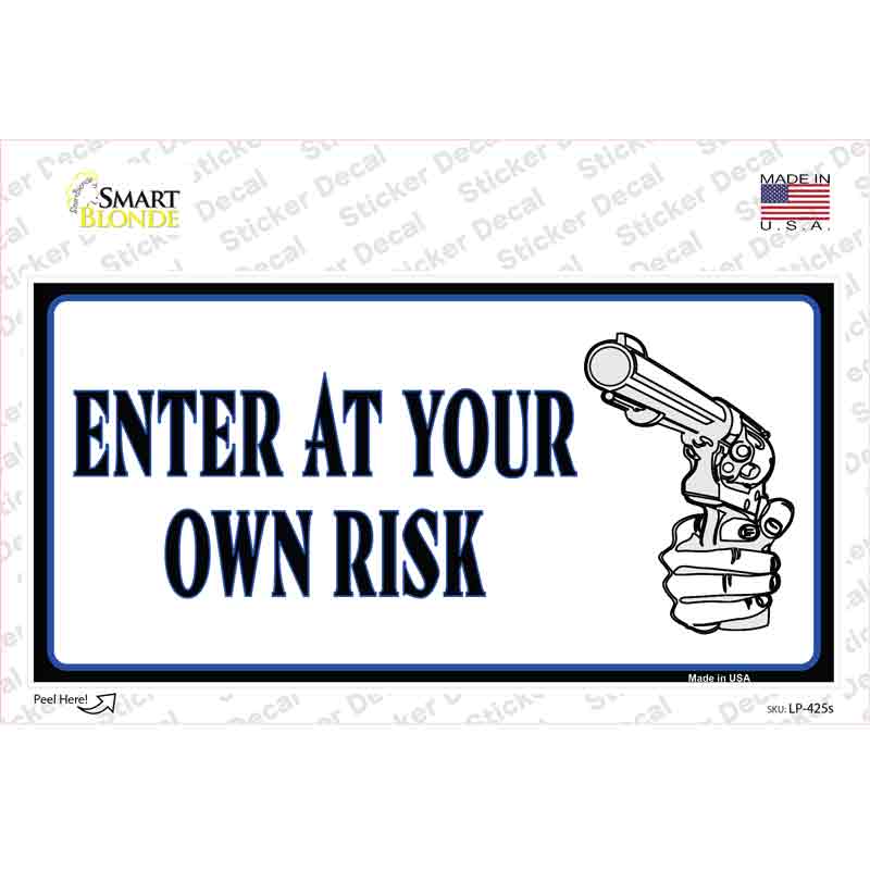 LP-425s-M Enter At Own Risk Novelty Sticker Decal - Medium