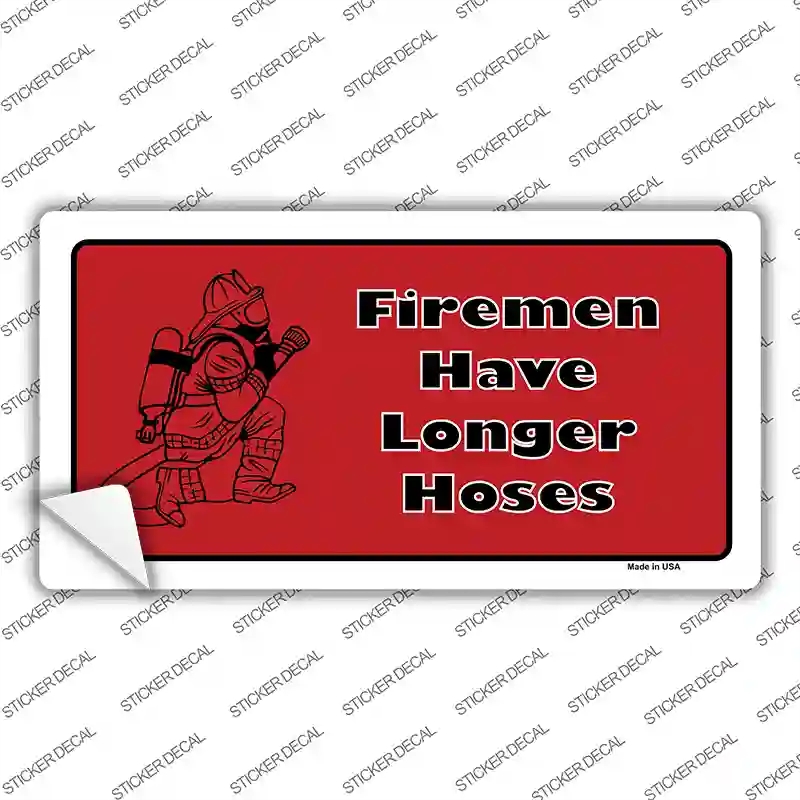 LP-2549s-XL Fireman Have Longer Hoses Novelty Sticker Decal - Extra Large