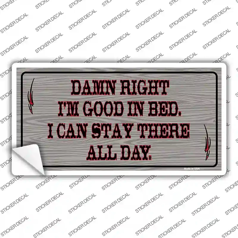 LP-5034s-L Im Good in Bed Novelty Sticker Decal - Large