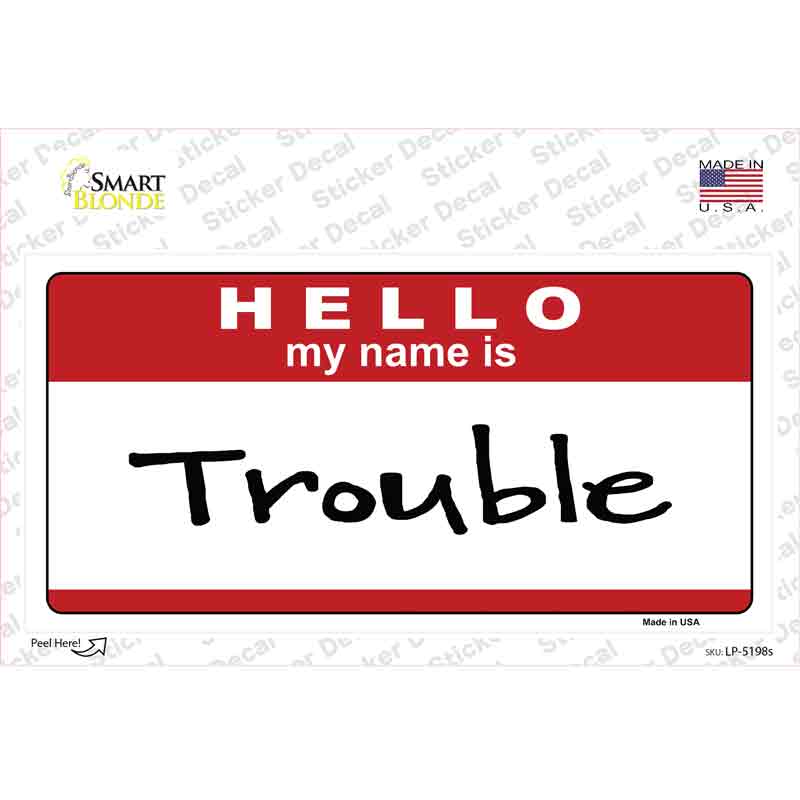 LP-5198s-M Trouble Novelty Sticker Decal - Medium