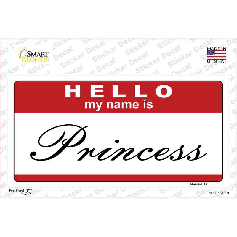 LP-5199s-M Hello My Name is Princess Novelty Sticker Decal - Medium