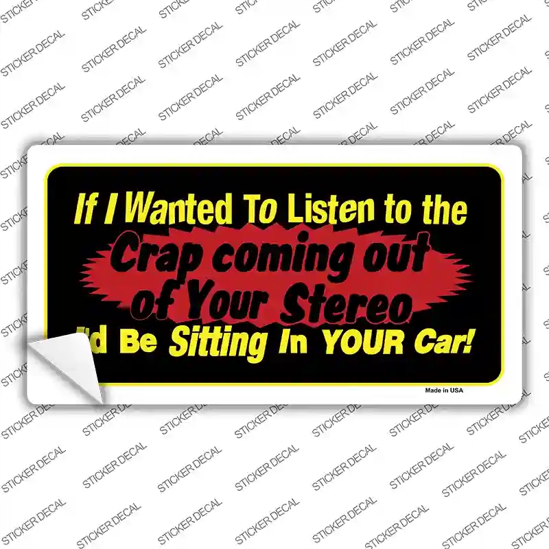 LP-435s-L The Crap From Your Stereo Novelty Sticker Decal - Large