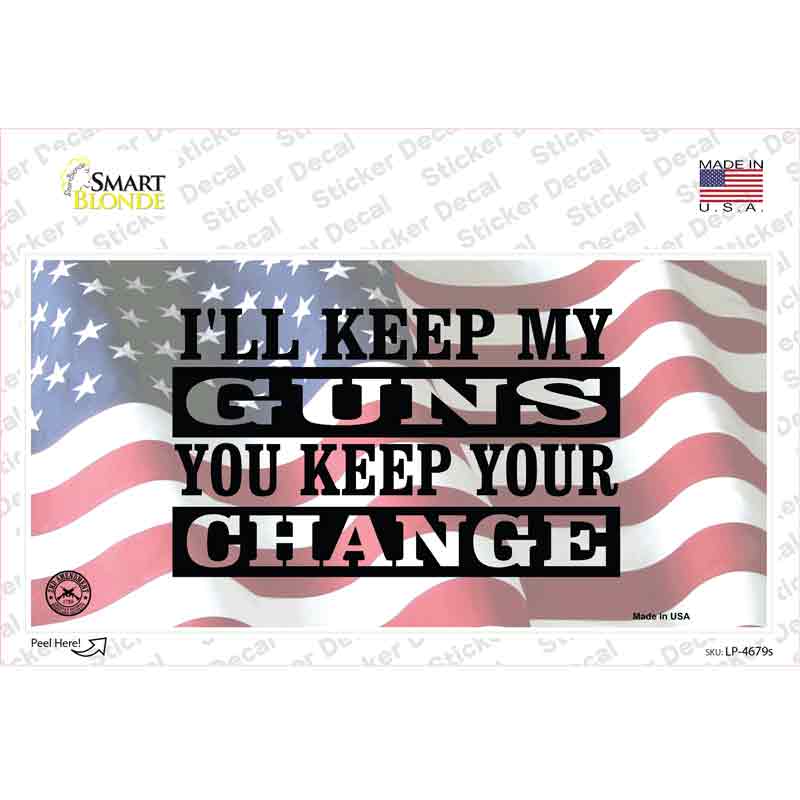 LP-4679s-M Ill Keep My Guns Novelty Sticker Decal - Medium