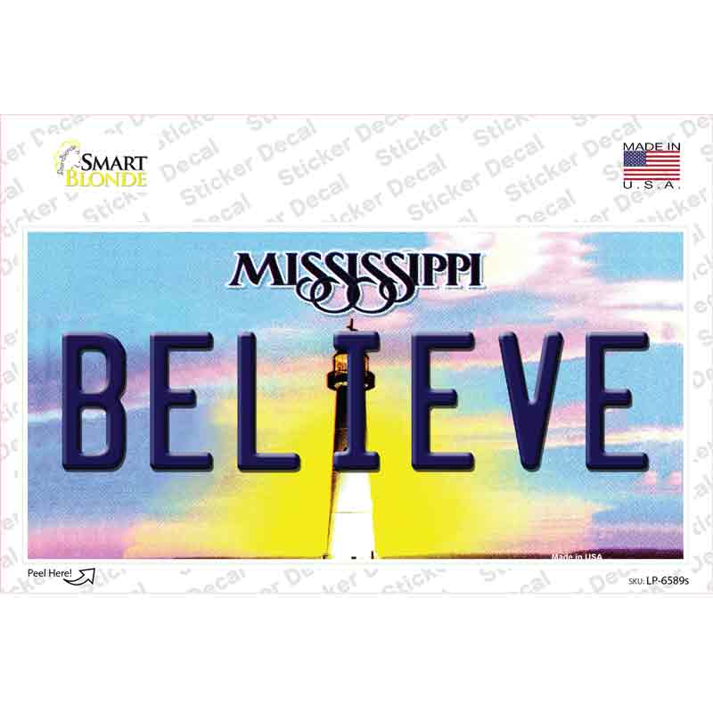 LP-6589s-M Believe Mississippi Novelty Sticker Decal - Medium