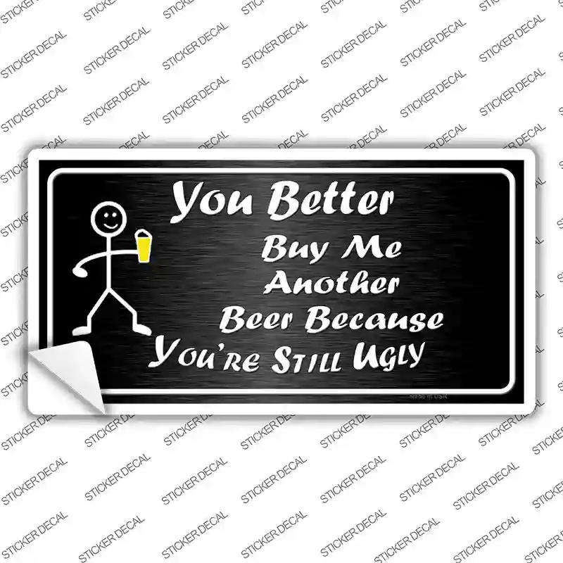 LP-8348s-S Buy Me Another Beer Novelty Sticker Decal - Small
