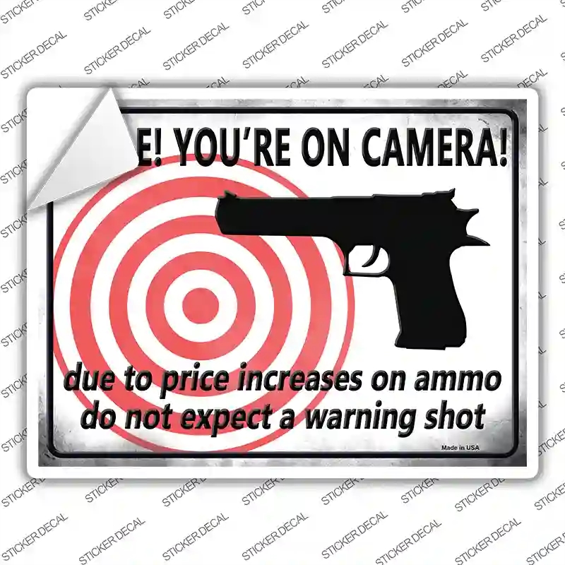 P-1698s-S Smile You Are on Camera Do Not Expect A Warning Shot Novelty Rectangle Sticker Decal - Small
