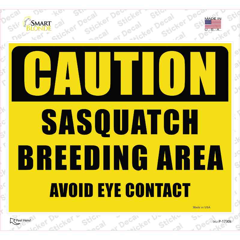 P-1730s-M Caution Sasquatch Breeding Area Novelty Rectangle Sticker Decal - Medium