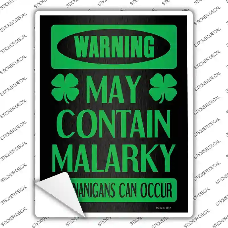 P-1772s-XL May Contain Malarky Novelty Rectangle Sticker Decal - Extra Large