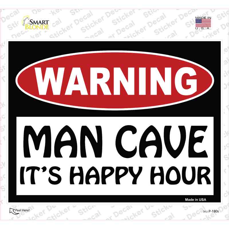 P-180s-M Man Cave Its Happy Hour Novelty Rectangle Sticker Decal - Medium
