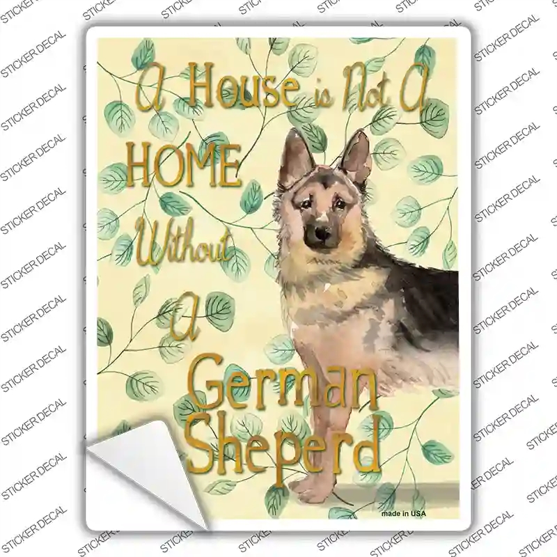 P-1981s-XL Not A Home Without A German Shepherd Novelty Rectangle Sticker Decal - Extra Large