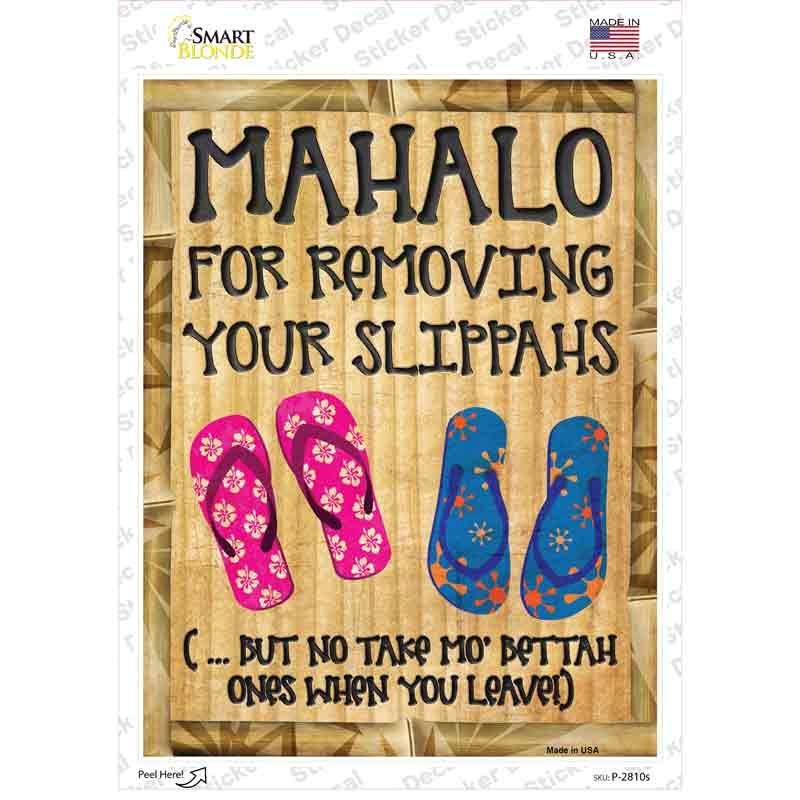 P-2810s-M Mahalo for Removing Slippahs Novelty Rectangle Sticker Decal - Medium
