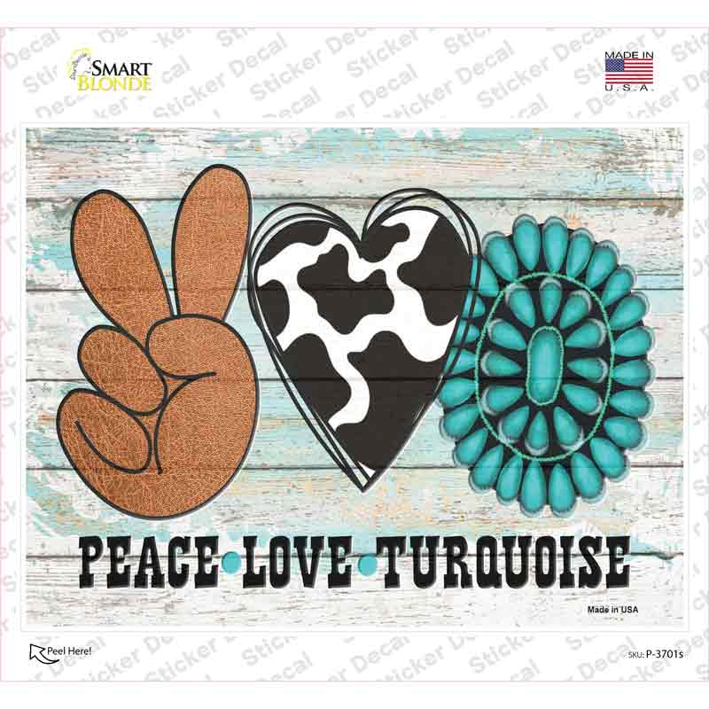 P-3701s-M Peace Love Turquoise Novelty Rectangle Sticker Decal - Medium