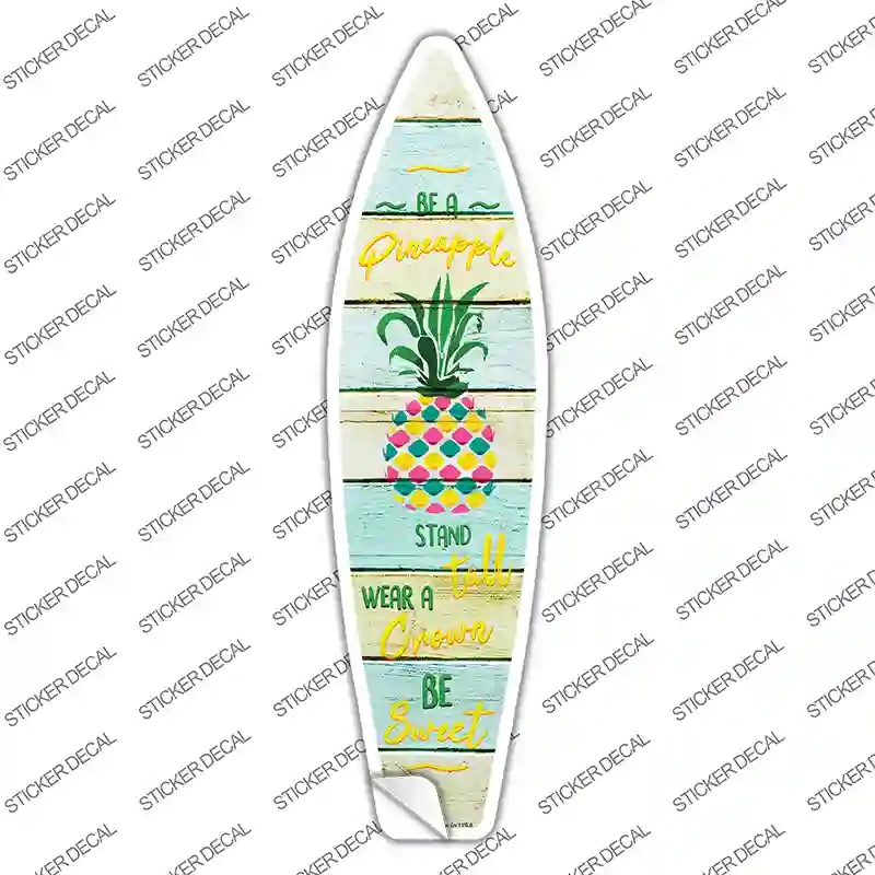SB-179s-S Be A Pineapple Novelty Surfboard Sticker Decal - Small