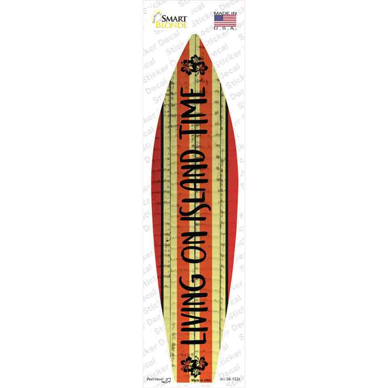 SB-152s-M Living on Island Time Novelty Surfboard Sticker Decal - Medium