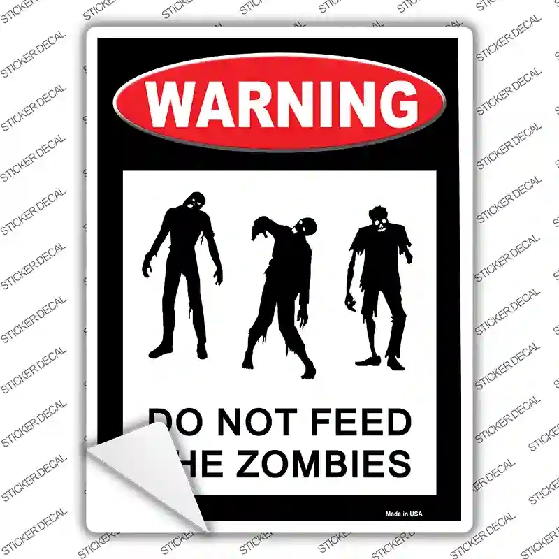 P-1017s-L Do Not Feed Zombies Novelty Rectangle Sticker Decal - Large