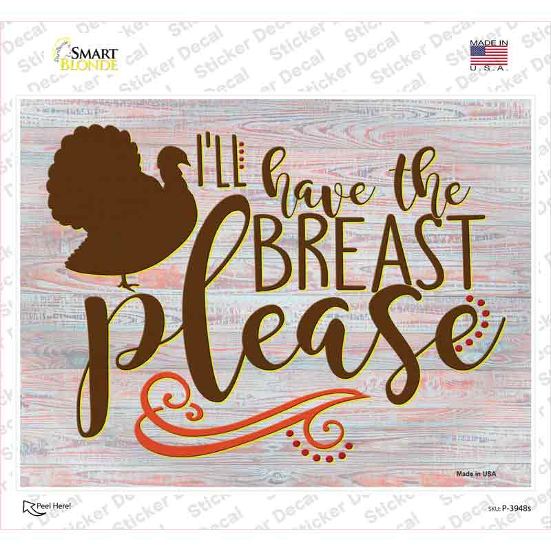 P-3948s-M Turkey Breast Please Novelty Rectangle Sticker Decal - Medium