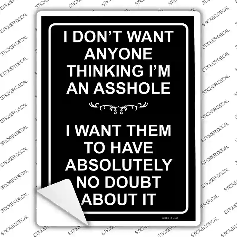 P-3971s-S Do Not Think Im An Asshole Novelty Rectangle Sticker Decal - Small