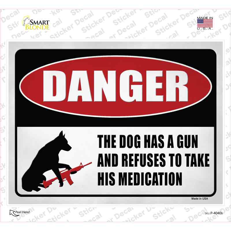 P-4040s-M Warning Dog Has A Gun Novelty Rectangle Sticker Decal - Medium