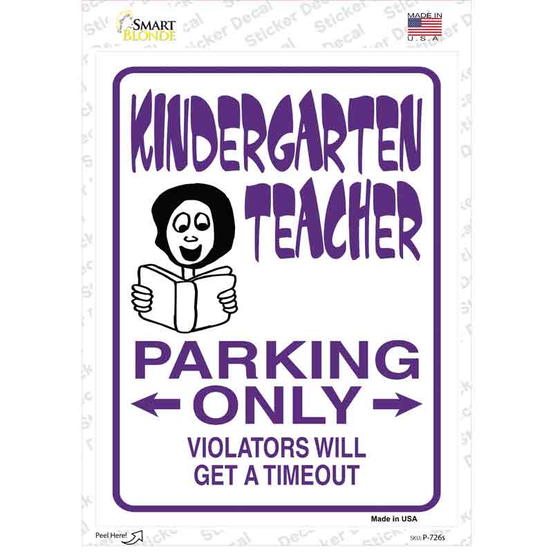 P-726s-M Kindergarten Teacher Parking Novelty Rectangle Sticker Decal - Medium