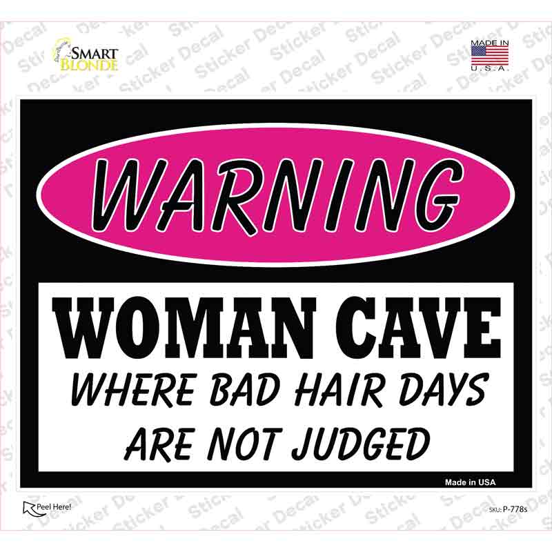 P-778s-M Woman Cave Bad Hair Days Novelty Rectangle Sticker Decal - Medium