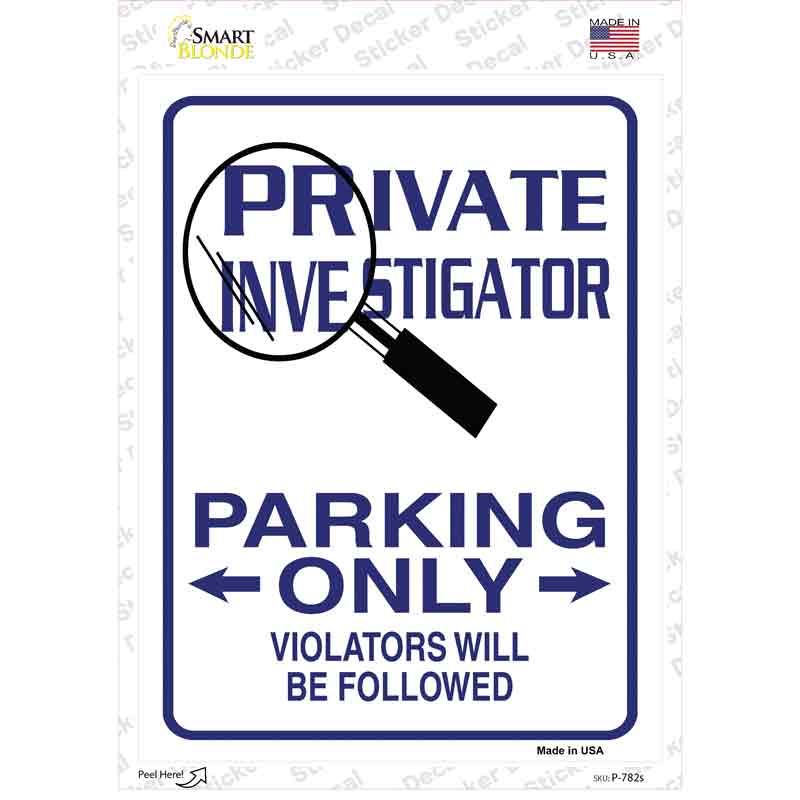 P-782s-M Private Investigator Only Novelty Rectangle Sticker Decal - Medium