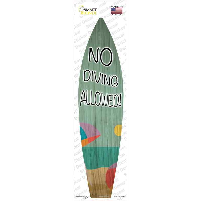 SB-348s-M No Diving Allowed Novelty Surfboard Sticker Decal - Medium