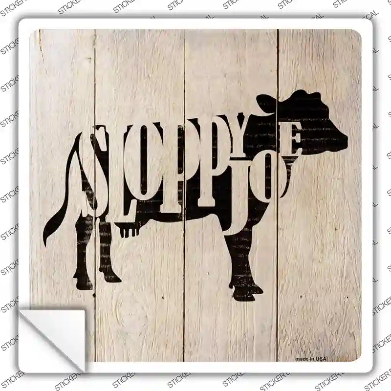 SQ-649s-L Cows Make Sloppy Joes Novelty Square Sticker Decal - Large
