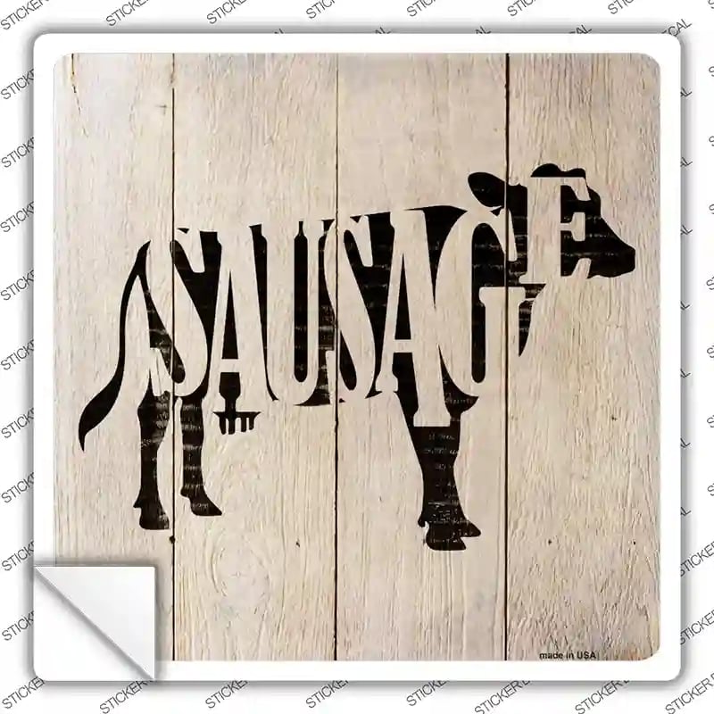SQ-651s-S Cows Make Sausage Novelty Square Sticker Decal - Small
