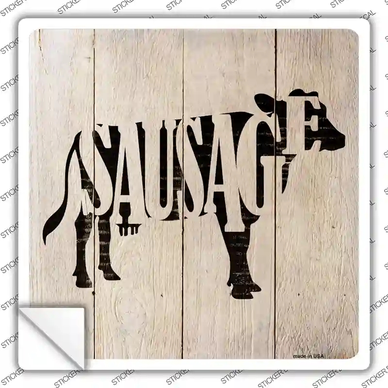 SQ-651s-XL Cows Make Sausage Novelty Square Sticker Decal - Extra Large