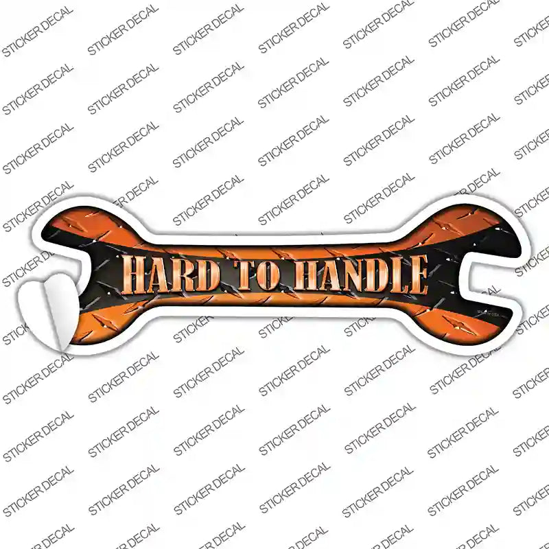W-099s-L Hard to Handle Novelty Wrench Sticker Decal - Large