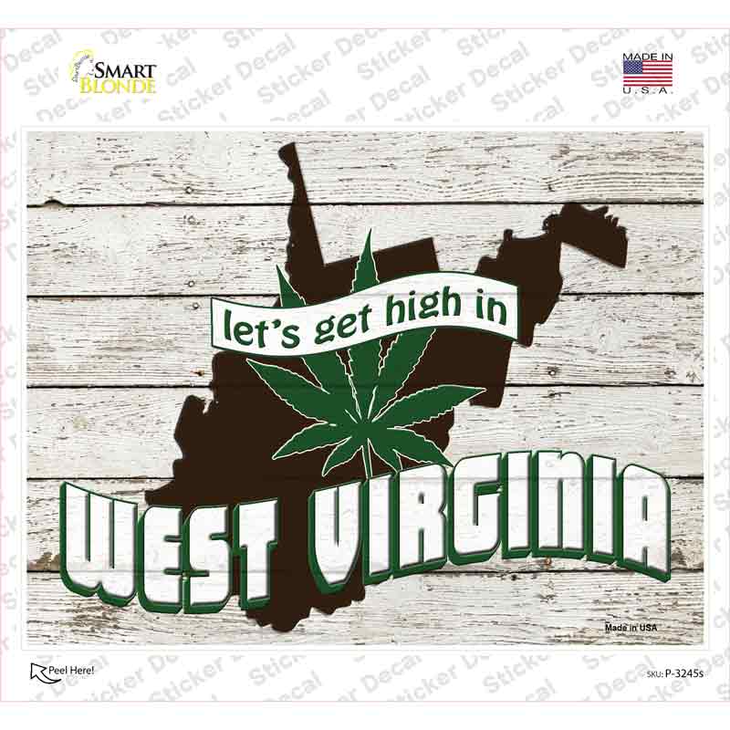 P-3245s-M Get High in West Virginia Novelty Rectangle Sticker Decal - Medium